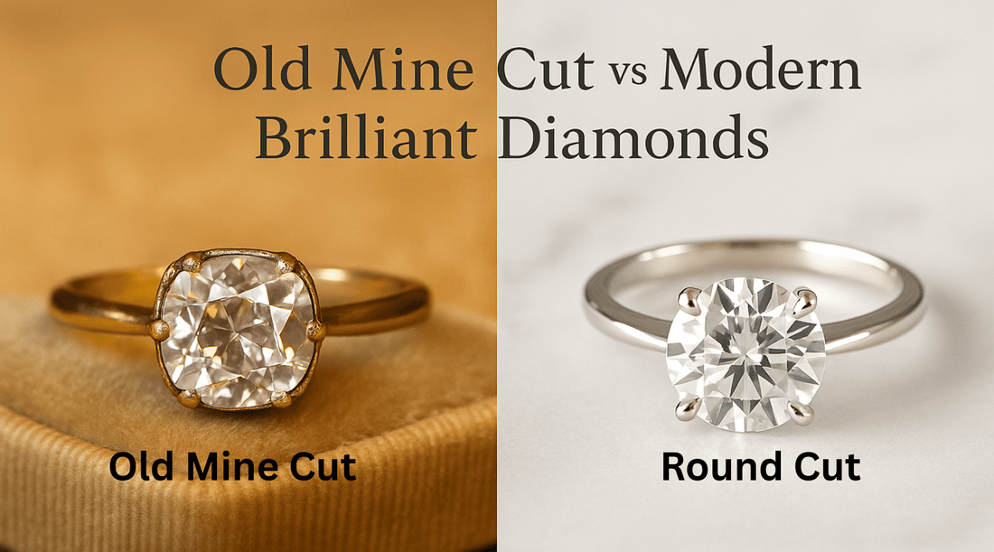 Old Mine Cut vs Modern Brilliant Diamonds: Sparkle, Value, and Style Compared