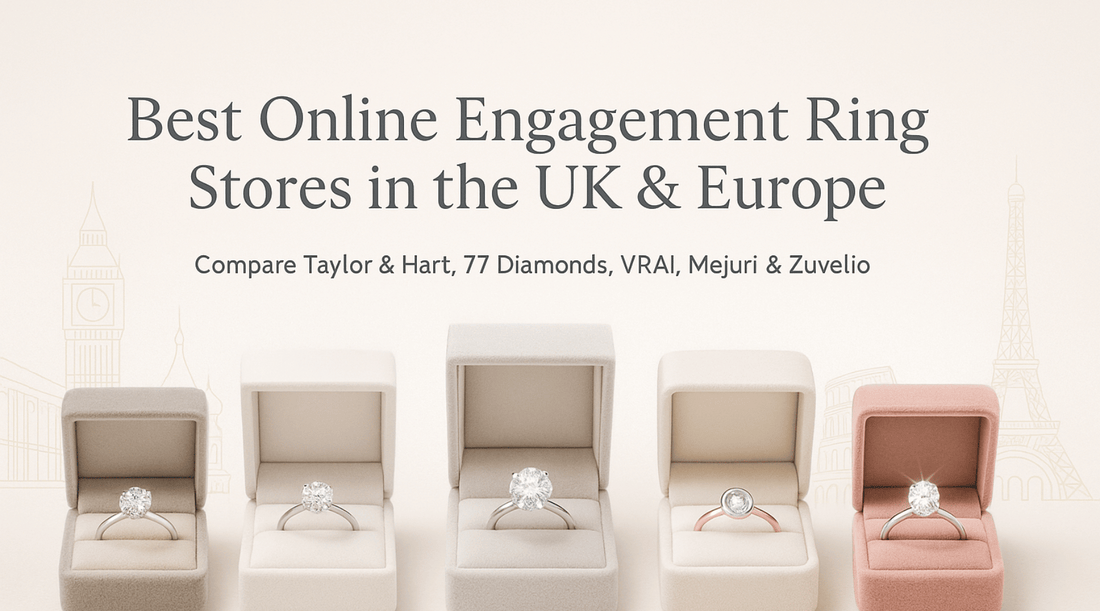 Best Online Engagement Ring Stores in the UK And Europe